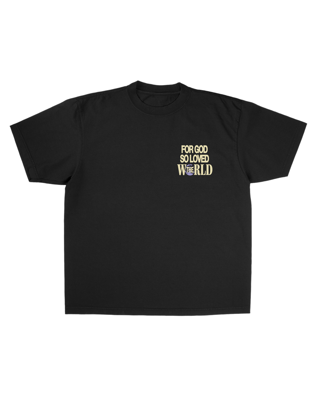 "For God So Loved The World" Tee