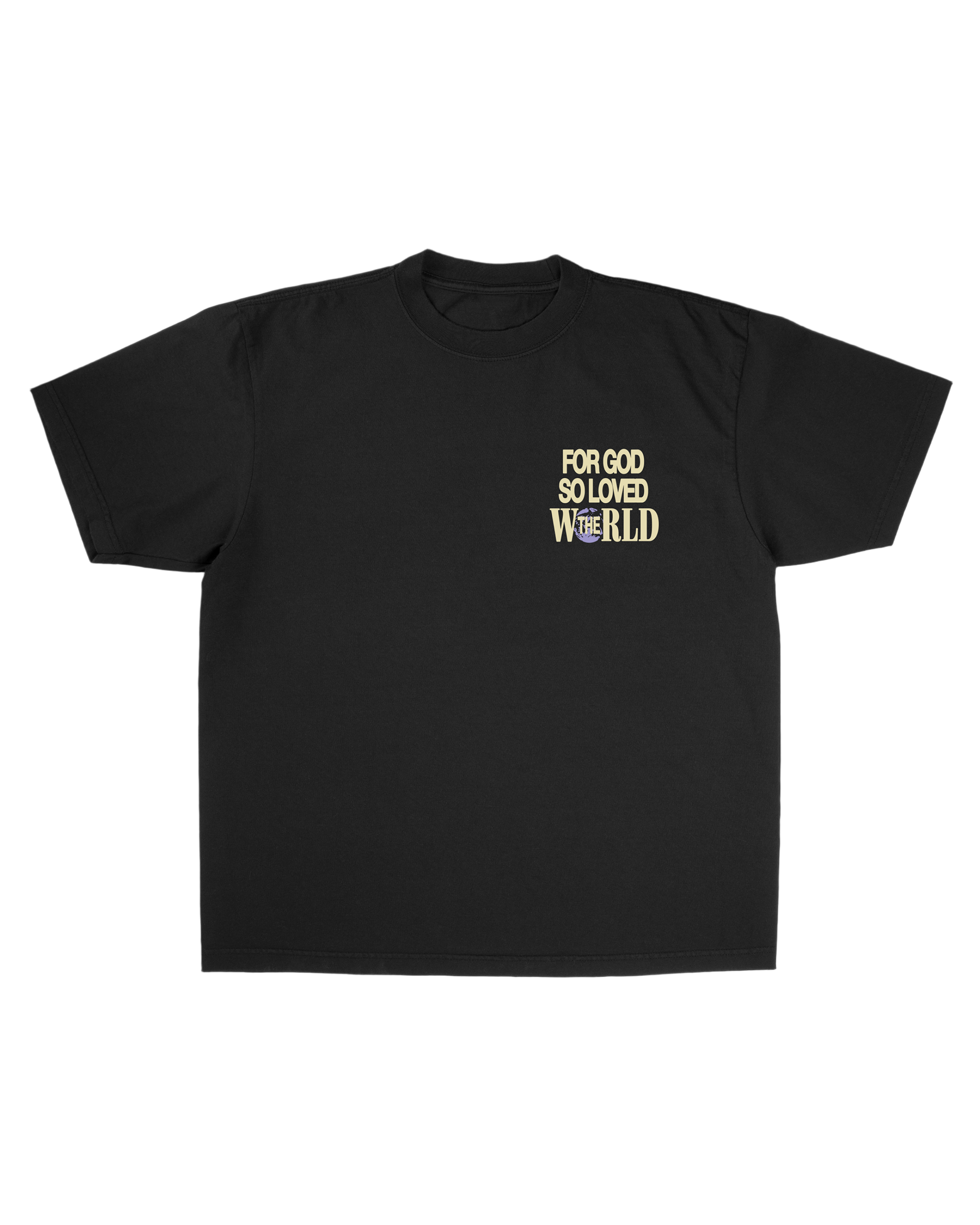 "For God So Loved The World" Tee