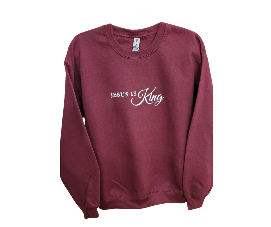 Jesus is King Sweatshirt - Maroon