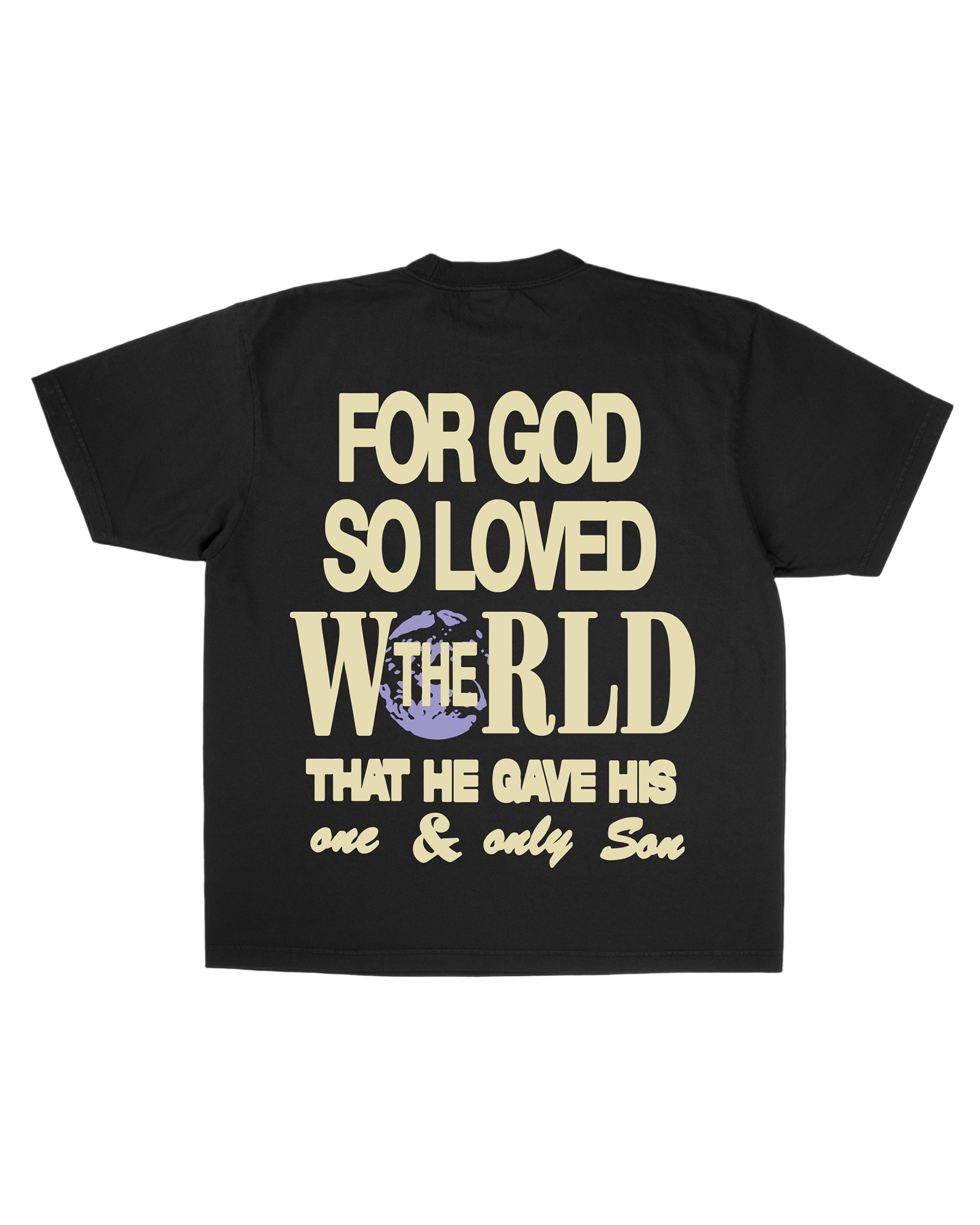 "For God So Loved The World" Tee